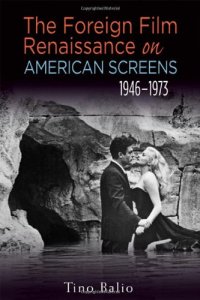 cover of the book The Foreign Film Renaissance on American Screens, 1946-1973