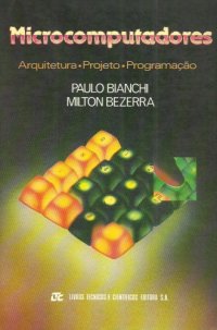 cover of the book Microcomputadores - Arquitetura Projeto Programação