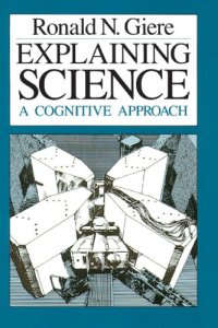 cover of the book Explaining Science: A Cognitive Approach