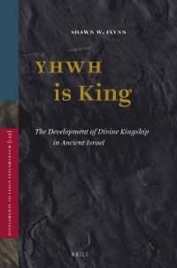 cover of the book YHWH Is King: The Development of Divine Kingship in Ancient Israel