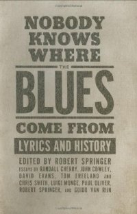 cover of the book Nobody Knows Where the Blues Come from: Lyrics and History