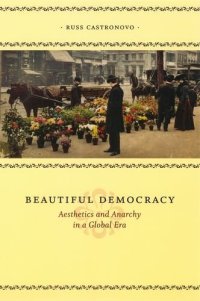 cover of the book Beautiful Democracy: Aesthetics and Anarchy in a Global Era