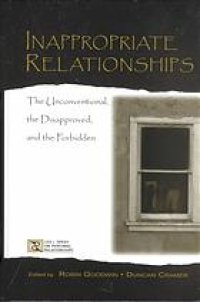 cover of the book Inappropriate relationships : the unconventional, the disapproved & the forbidden