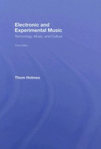 cover of the book Electronic and Experimental Music: Technology, Music, and Culture