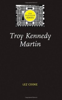 cover of the book Troy Kennedy Martin