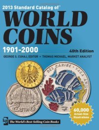 cover of the book 2013 Standard Catalog of World Coins - 1901-2000 (40th edition)