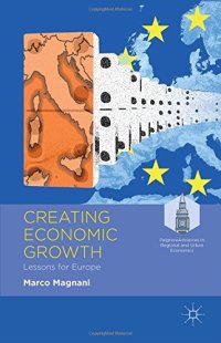 cover of the book Creating Economic Growth: Lessons for Europe