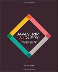 cover of the book JavaScript and JQuery: Interactive Front-End Web Development
