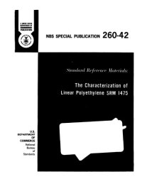 cover of the book Standard Reference Materials: The Characterization of Linear Polyethylene SRM 1475