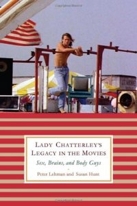 cover of the book Lady Chatterley's Legacy in the Movies: Sex, Brains, and Body Guys