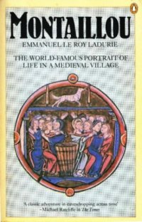 cover of the book Montaillou: Cathars and Catholics in a French Village, 1294-1324