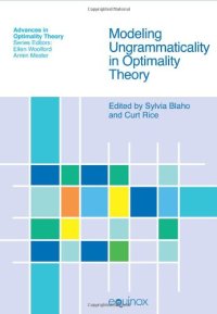 cover of the book Modeling Ungrammaticality in Optimality Theory