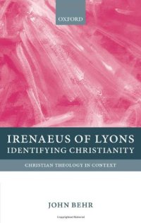 cover of the book Irenaeus of Lyons: Identifying Christianity