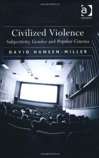 cover of the book Civilized Violence: Subjectivity, Gender and Popular Cinema