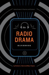 cover of the book The Radio Drama Handbook: Audio Drama in Context and Practice