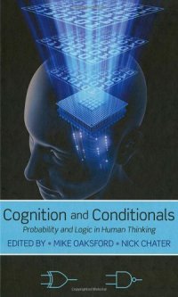 cover of the book Cognition and Conditionals: Probability and Logic in Human Thinking