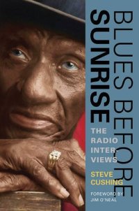 cover of the book Blues Before Sunrise: The Radio Interviews