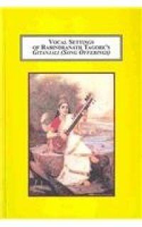 cover of the book Vocal Settings of Rabindranath Tagore's Gitanjali (Song Offerings): Fusing Western Art Song with Indian Mystical Poetry