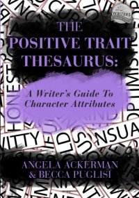 cover of the book The Positive Trait Thesaurus: A Writer's Guide to Character Attributes