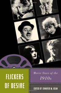 cover of the book Flickers of Desire: Movie Stars of the 1910s