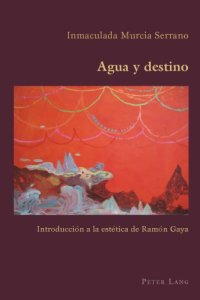 cover of the book Agua y destino: Introducción a la estética de Ramón Gaya