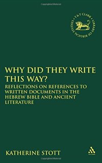 cover of the book Why Did They Write This Way?: Reflections on References to Written Documents in the Hebrew Bible and Ancient Literature