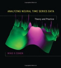 cover of the book Analyzing Neural Time Series Data: Theory and Practice