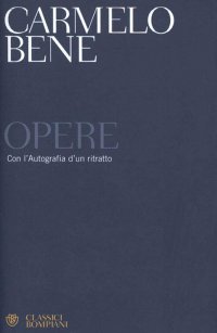 cover of the book Opere. Con l'autografia d'un ritratto