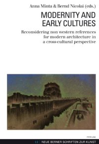 cover of the book Modernity and Early Cultures: Reconsidering Non Western References for Modern Architecture in a Cross-cultural Perspective