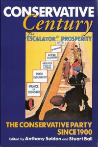 cover of the book Conservative Century: The Conservative Party since 1900