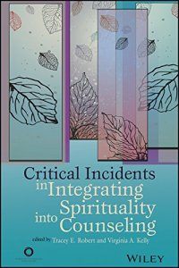 cover of the book Critical Incidents in Integrating Spirituality Into Counseling