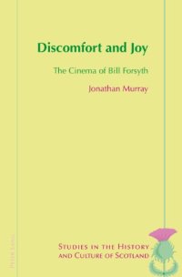 cover of the book Discomfort and Joy: The Cinema of Bill Forsyth