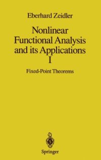 cover of the book Nonlinear Functional Analysis and its Applications: I: Fixed-Point Theorems