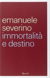 cover of the book Immortalità e destino