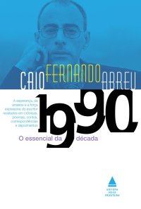 cover of the book Caio Fernando Abreu - o essencial da década de 1990