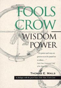 cover of the book Fools Crow: Wisdom and Power