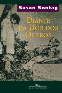 cover of the book Diante da dor dos outros