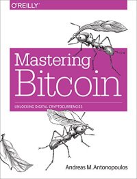 cover of the book Mastering Bitcoin: Unlocking Digital Cryptocurrencies