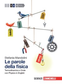 cover of the book Le parole della fisica 2: Termodinamica e onde