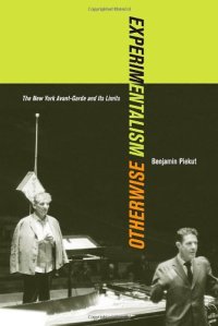 cover of the book Experimentalism Otherwise: The New York Avant-Garde and Its Limits