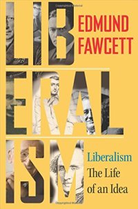 cover of the book Liberalism: The Life of an Idea