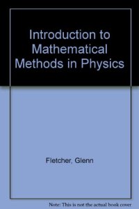 cover of the book Introduction to Mathematical Methods in Physics