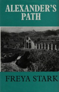 cover of the book Alexander's Path: From Caria to Cilicia