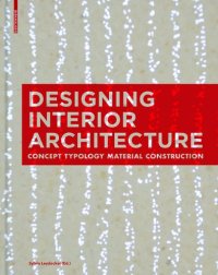 cover of the book Designing Interior Architecture: Concept, Typology, Material, Construction