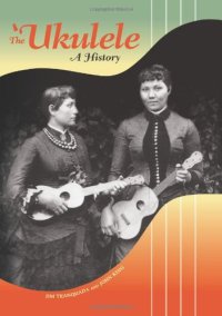 cover of the book The Ukulele: A History