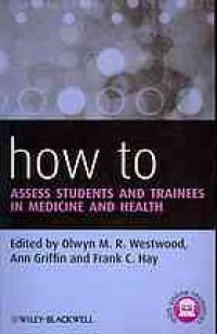 cover of the book How to assess students and trainees in medicine and health