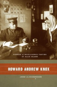 cover of the book Howard Andrew Knox: Pioneer of Intelligence Testing at Ellis Island