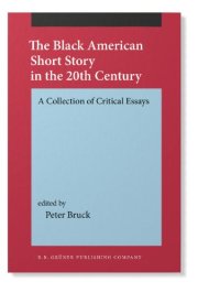 cover of the book The Black American Short Story in the 20th Century: A Collection of Critical Essays