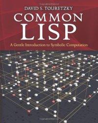 cover of the book Common LISP: A Gentle Introduction to Symbolic Computation