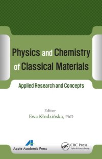 cover of the book Physics and chemistry of classical materials : applied research and concepts